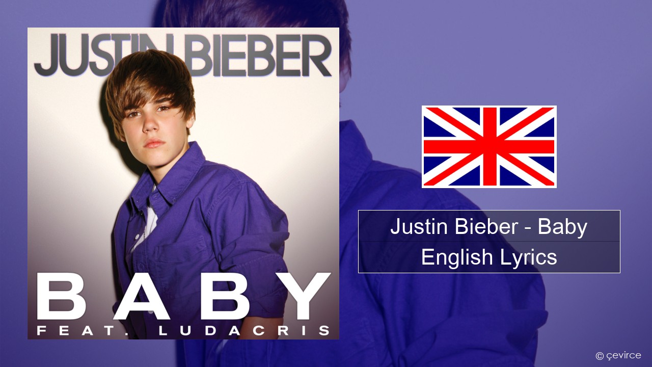 Justin Bieber – Baby English Lyrics
