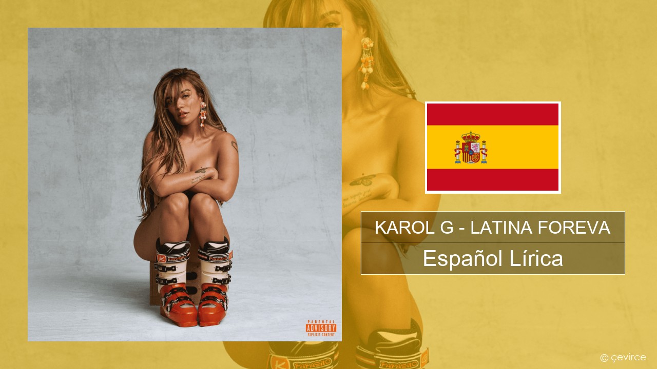 KAROL G – LATINA FOREVA Español Lírica