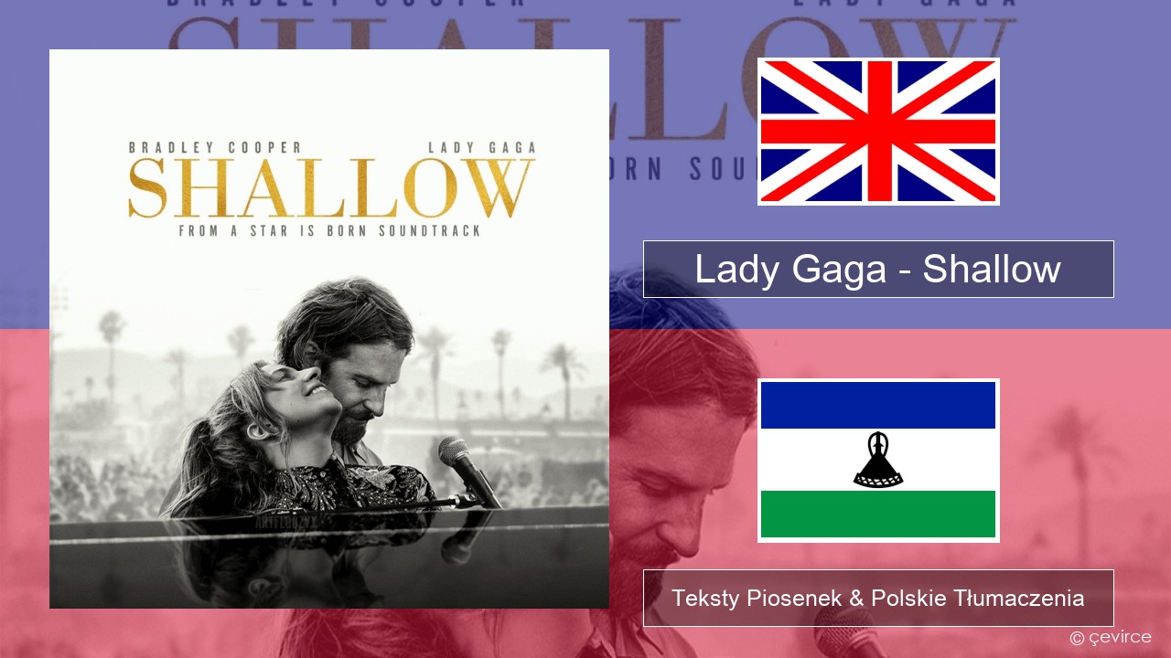 Lady Gaga – Shallow Polski Teksty Piosenek & Polskie Tłumaczenia