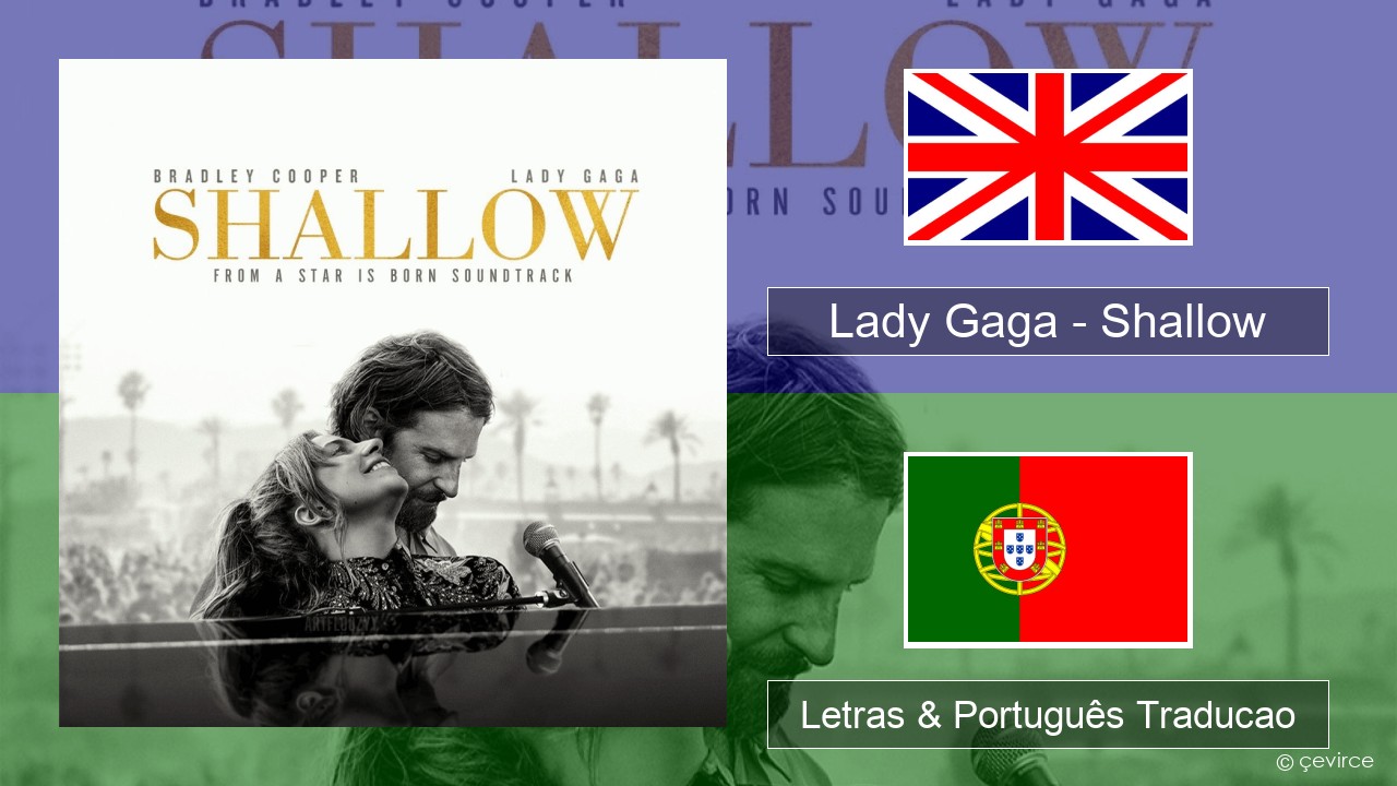 Lady Gaga – Shallow Inglês Letras & Português Traducao