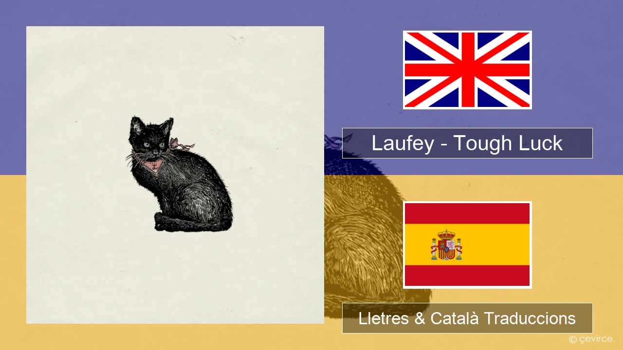 Laufey – Tough Luck Anglès Lletres & Català Traduccions