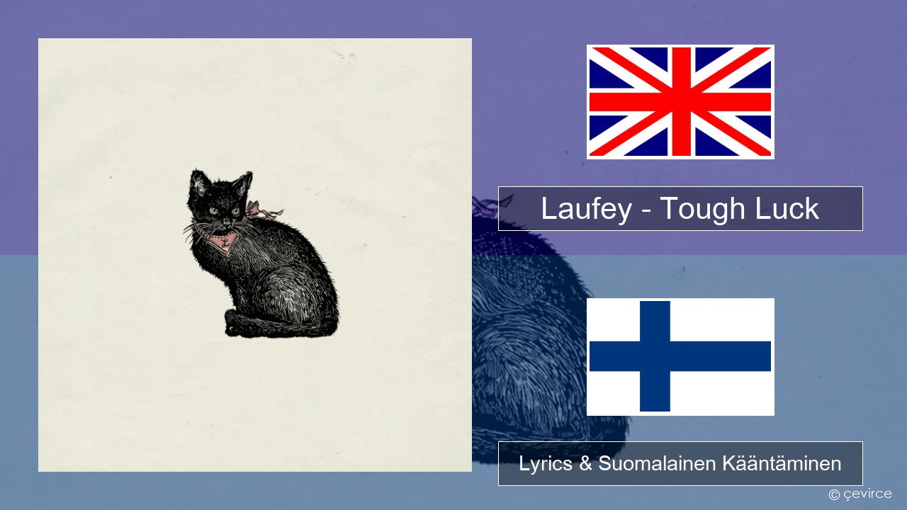 Laufey – Tough Luck Englanti Lyrics & Suomalainen Kääntäminen