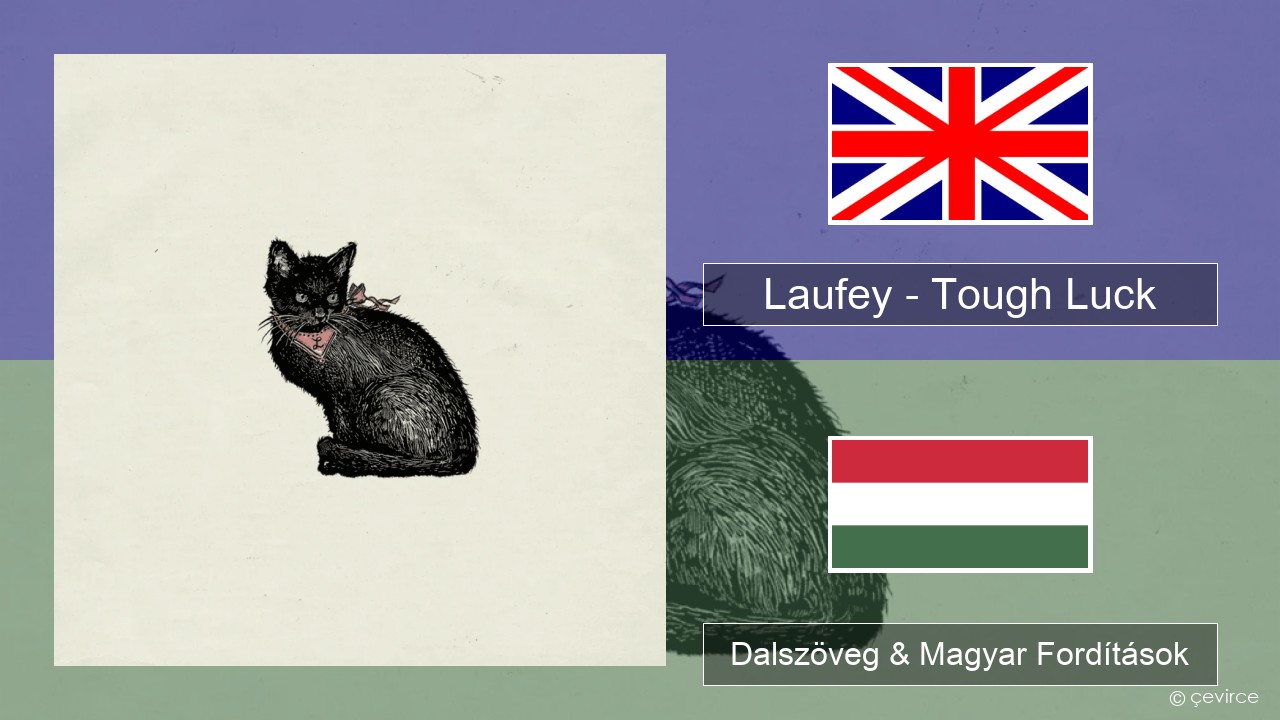 Laufey – Tough Luck Magyar Dalszöveg & Magyar Fordítások