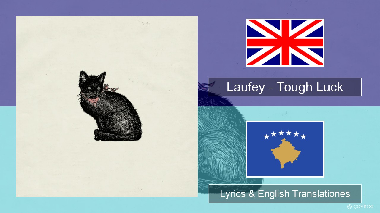 Laufey – Tough Luck Anglorum Lyrics & English Translationes