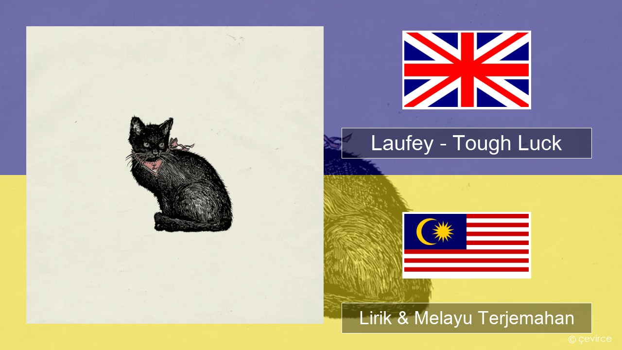 Laufey – Tough Luck Francais Lirik & Melayu (Malay) Terjemahan