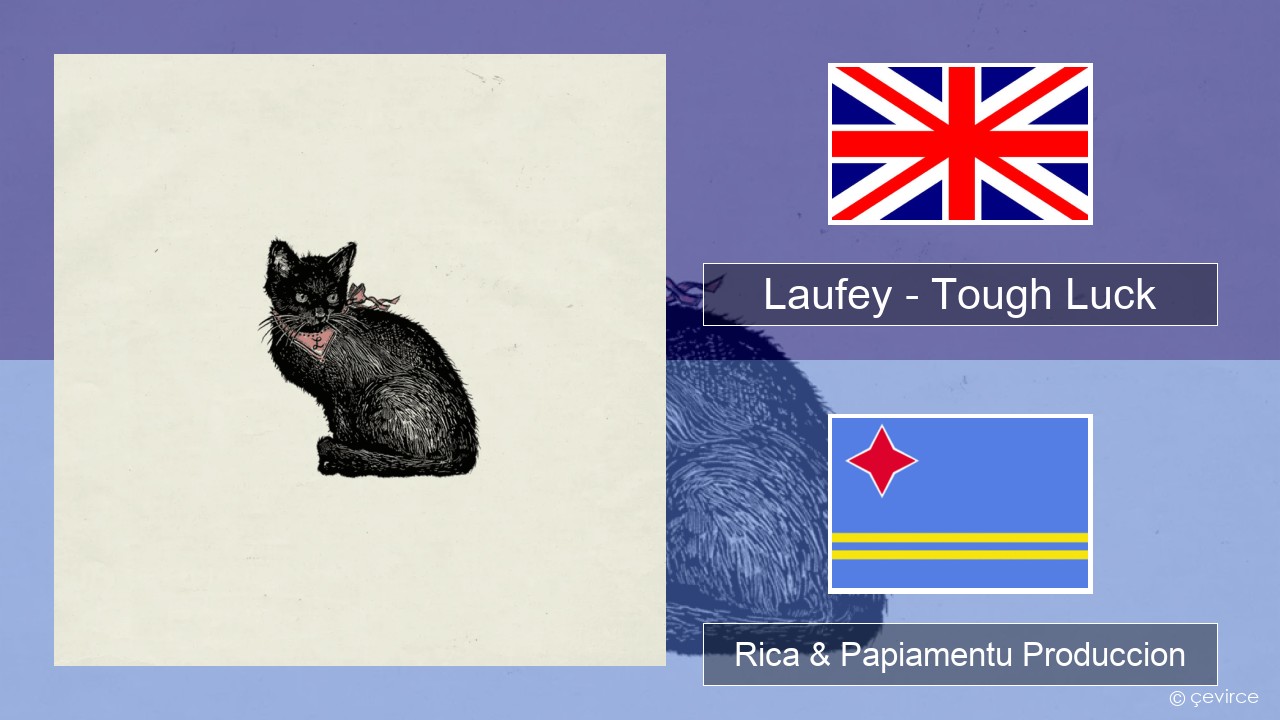 Laufey – Tough Luck Ing Rica & Papiamentu Produccion