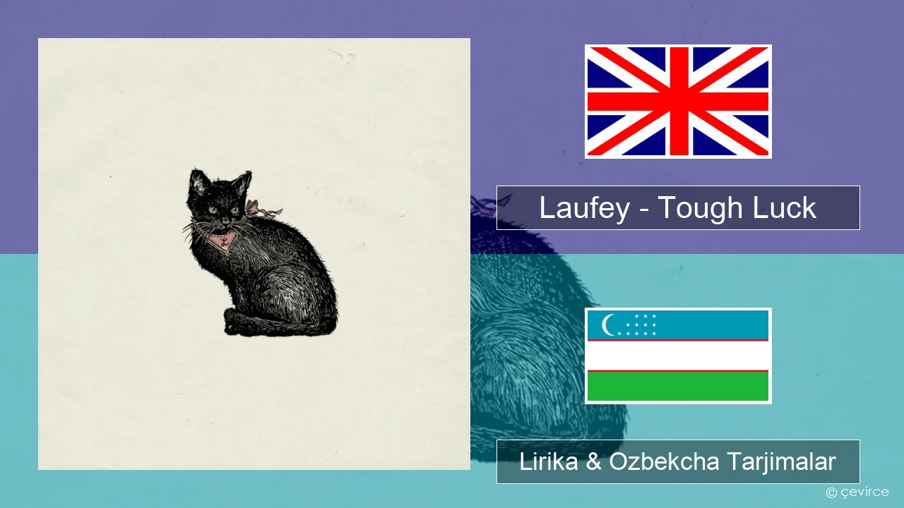 Laufey – Tough Luck Ingliz tili Lirika & Ozbekcha Tarjimalar