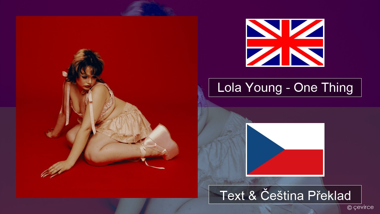 Lola Young – One Thing Anglický Text & Čeština Překlad