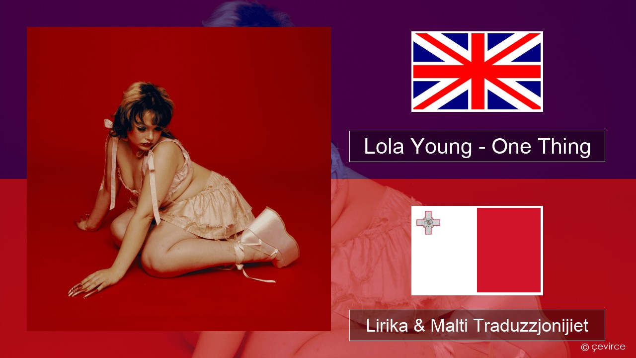 Lola Young – One Thing Ingliż Lirika & Malti Traduzzjonijiet