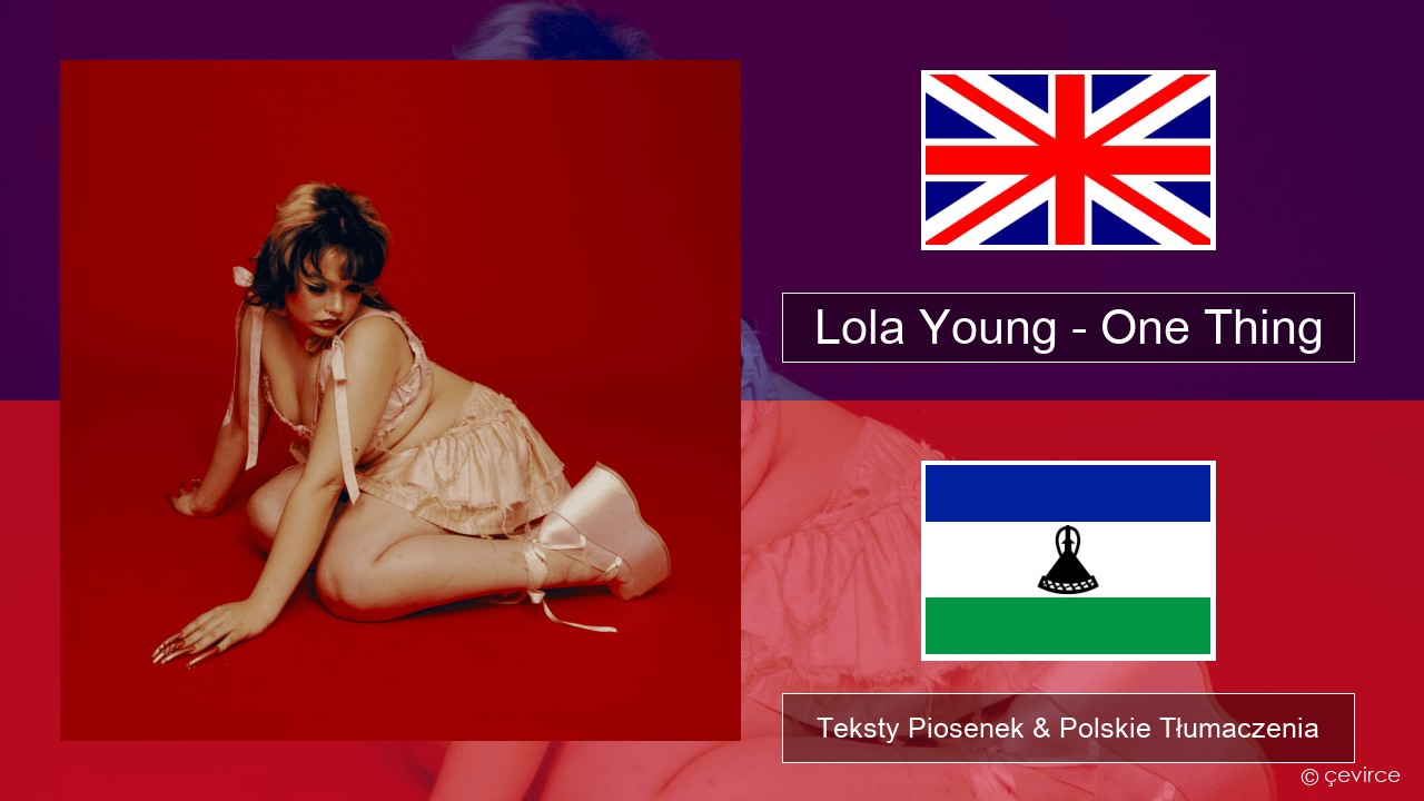 Lola Young – One Thing Polski Teksty Piosenek & Polskie Tłumaczenia