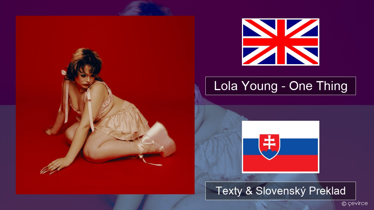 Lola Young – One Thing Anglický Texty & Slovenský Preklad