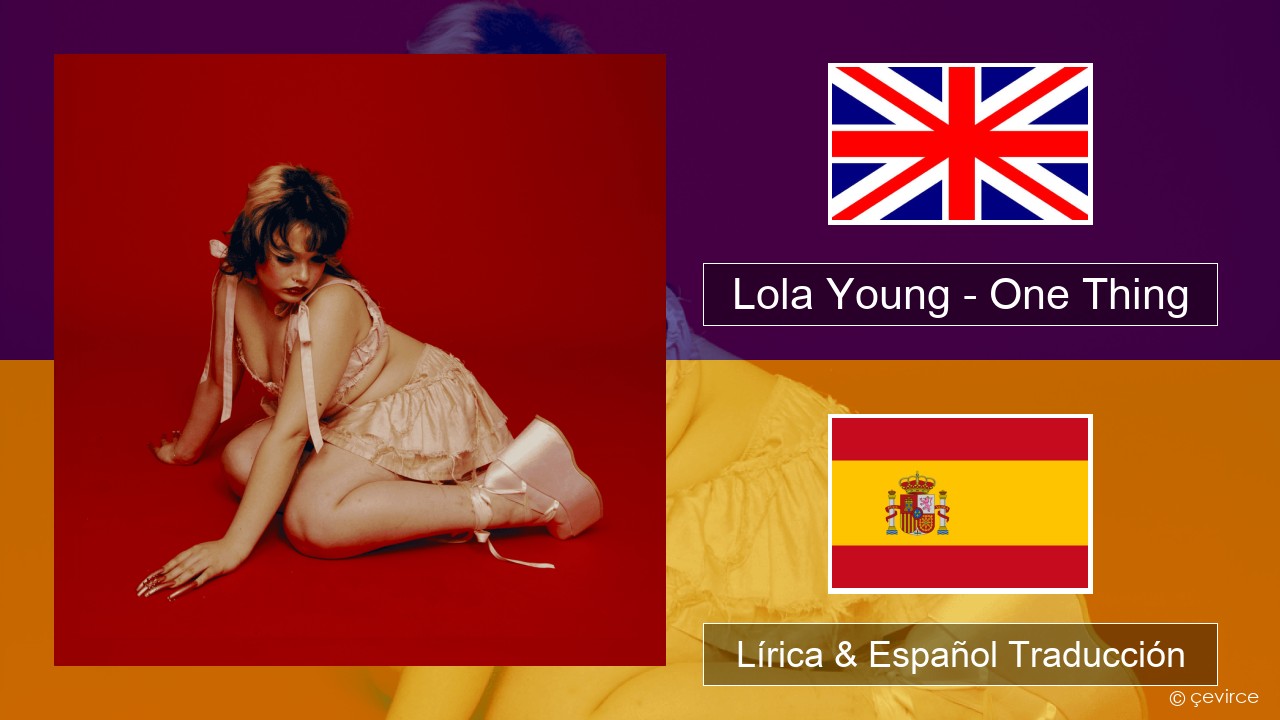 Lola Young – One Thing Ingl Lírica & Español Traducción