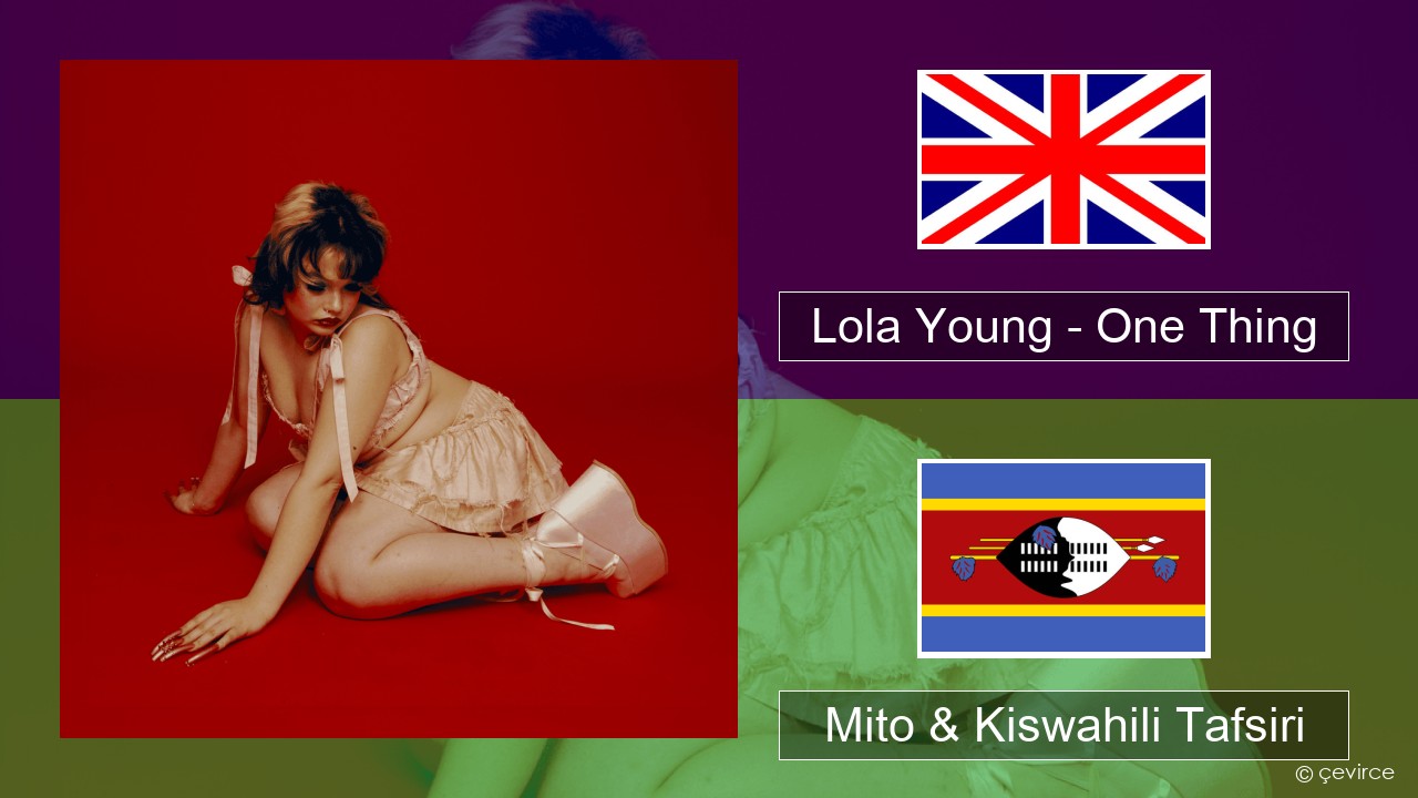 Lola Young – One Thing Englishen Mito & Kiswahili Tafsiri