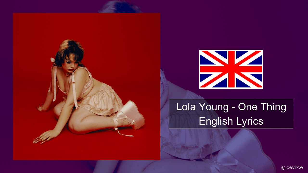 Lola Young – One Thing English Lyrics