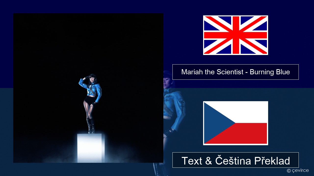 Mariah the Scientist – Burning Blue Anglický Text & Čeština Překlad