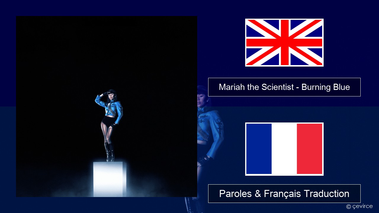 Mariah the Scientist – Burning Blue Anglais Paroles & Français Traduction