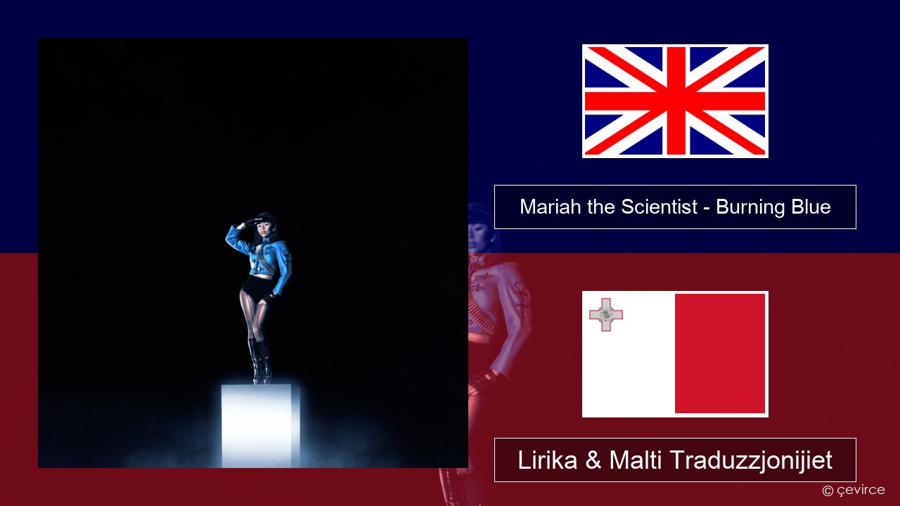 Mariah the Scientist – Burning Blue Ingliż Lirika & Malti Traduzzjonijiet