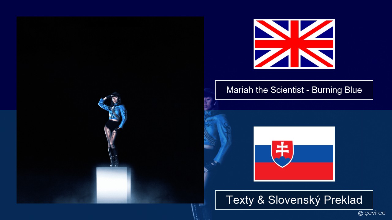 Mariah the Scientist – Burning Blue Anglický Texty & Slovenský Preklad