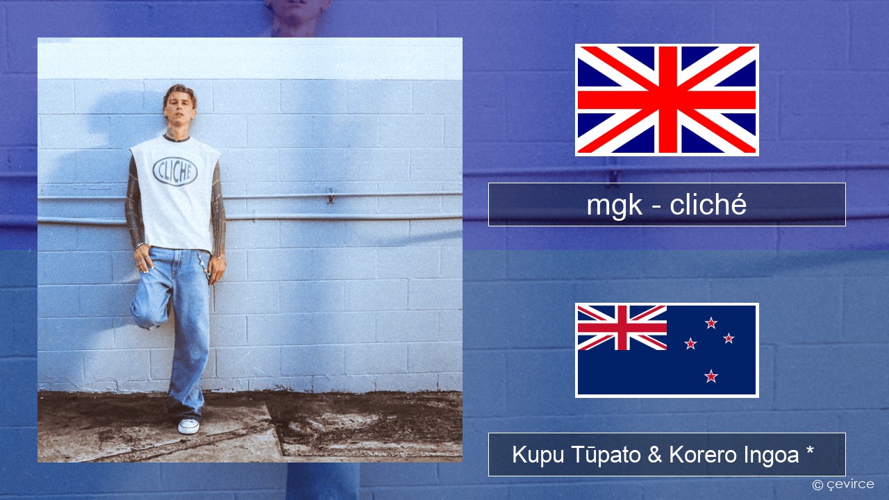 mgk – cliché Ingoa *  Kupu Tūpato & Korero Ingoa *
