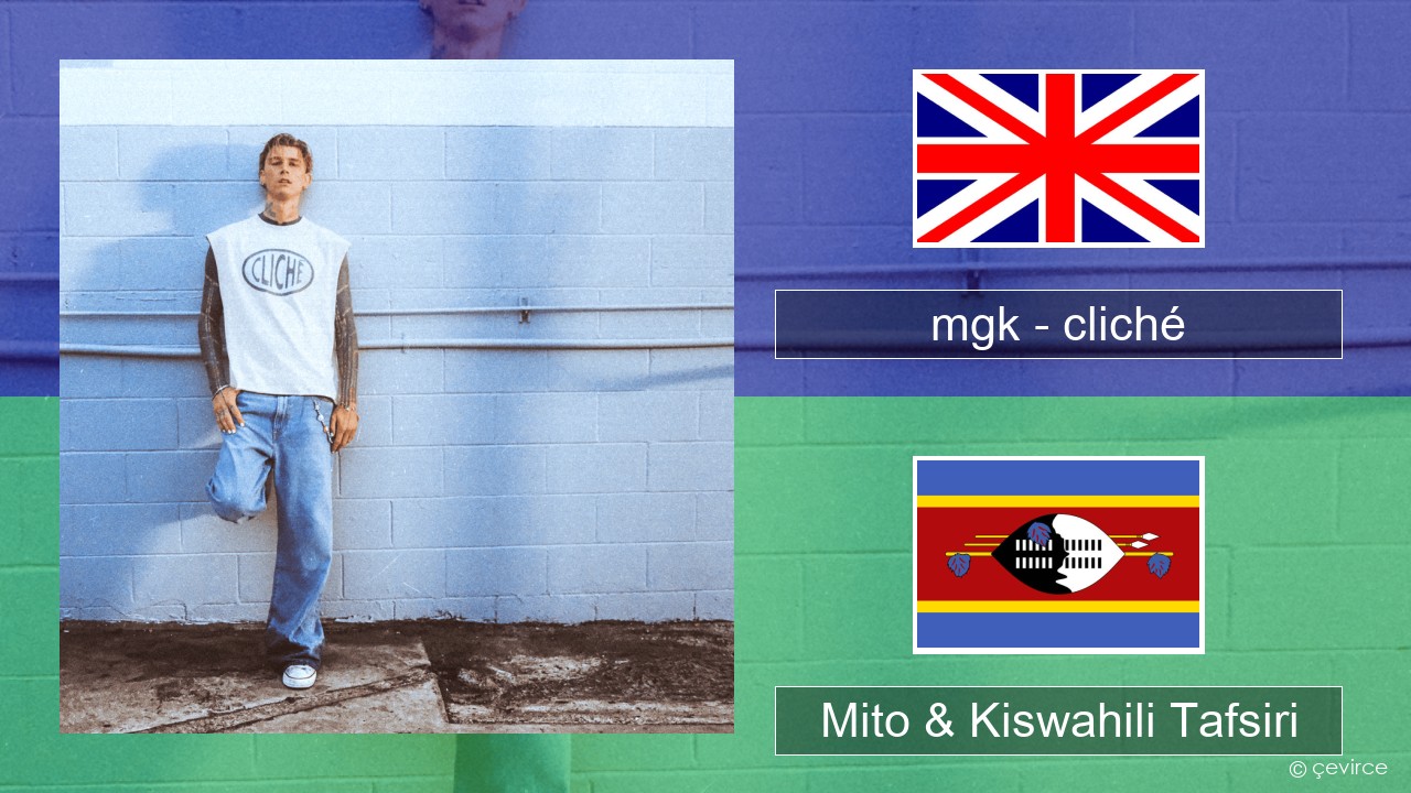 mgk – cliché Englishen Mito & Kiswahili Tafsiri