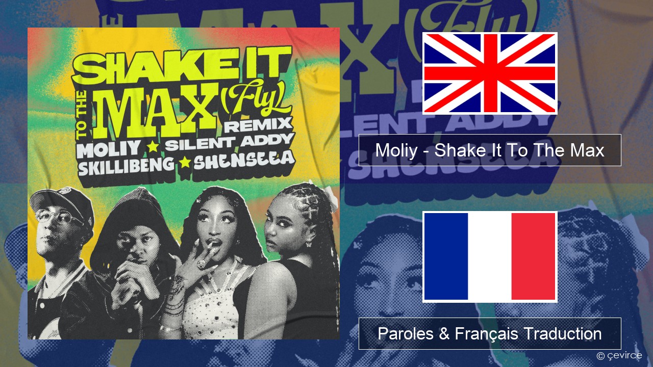 Moliy – Shake It To The Max (Skillibeng & Shenseea Remix) Anglais Paroles & Français Traduction