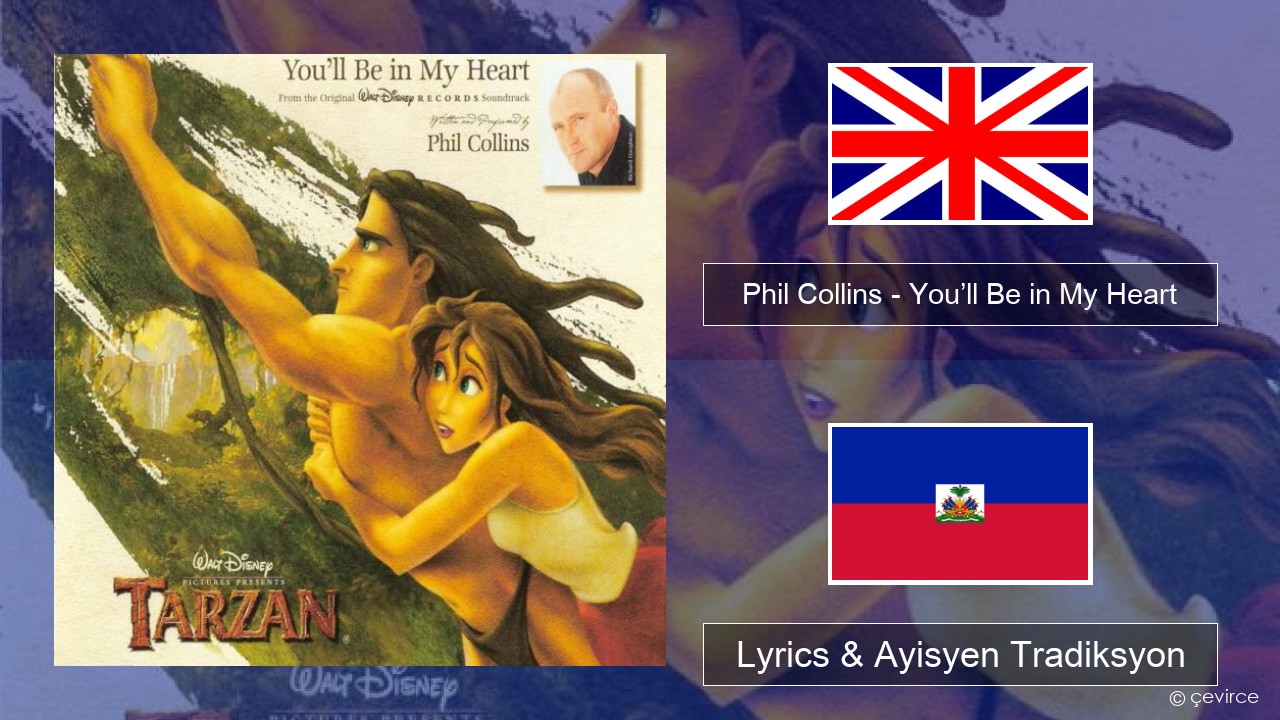 Phil Collins – You’ll Be in My Heart Angle Lyrics & Ayisyen Tradiksyon