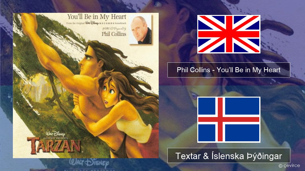 Phil Collins – You’ll Be in My Heart Íslenska Textar & Íslenska Þýðingar