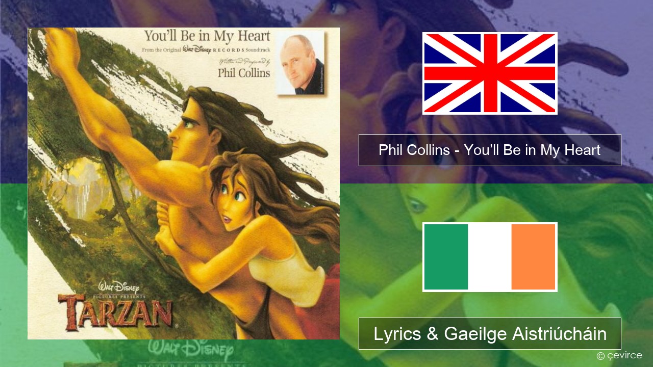 Phil Collins – You’ll Be in My Heart Béarla Lyrics & Gaeilge Aistriúcháin