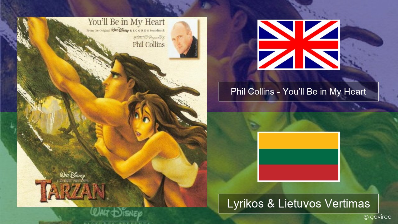 Phil Collins – You’ll Be in My Heart Anglų Lyrikos & Lietuvos Vertimas