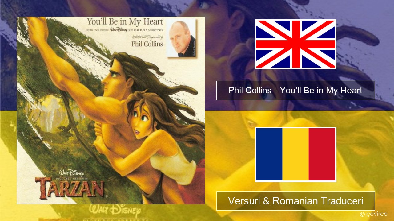 Phil Collins – You’ll Be in My Heart Română Versuri & Romanian Traduceri
