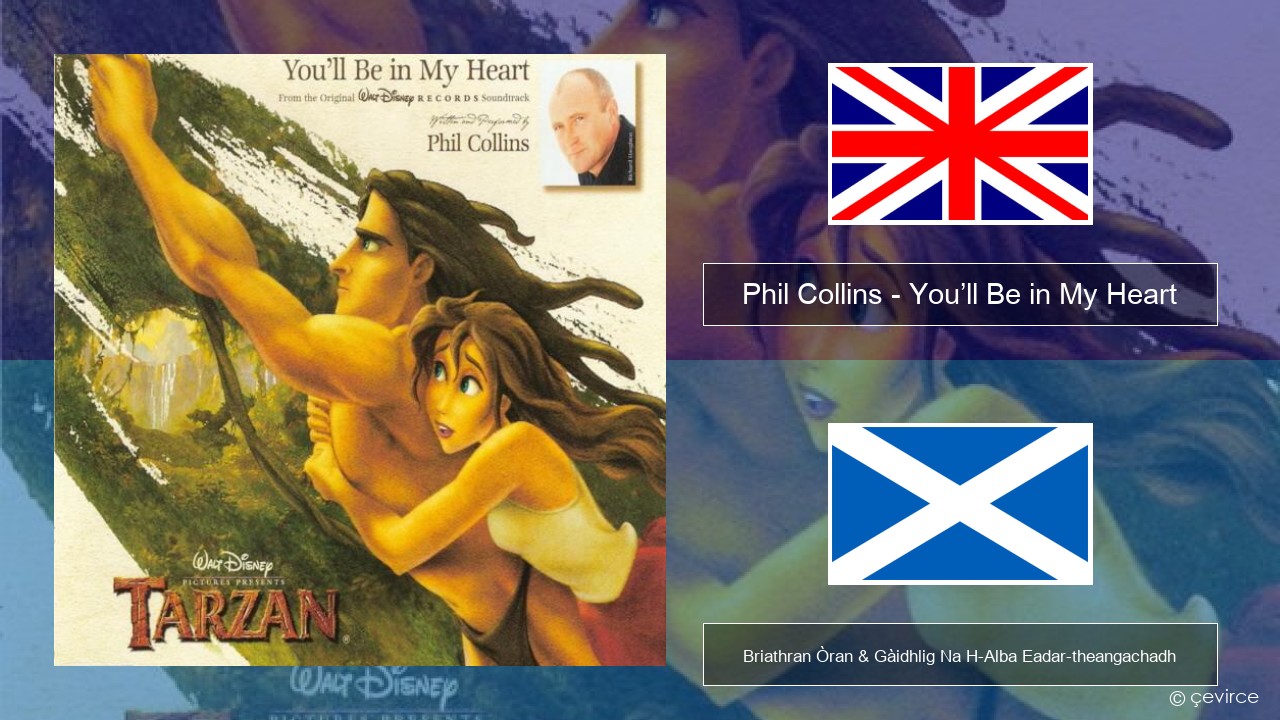 Phil Collins – You’ll Be in My Heart Gaelic Briathran Òran & Gàidhlig Na H-Alba Eadar-theangachadh