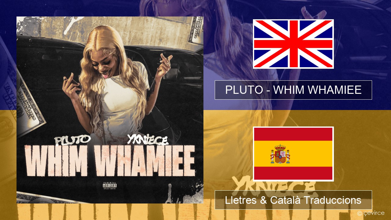 PLUTO – WHIM WHAMIEE Anglès Lletres & Català Traduccions