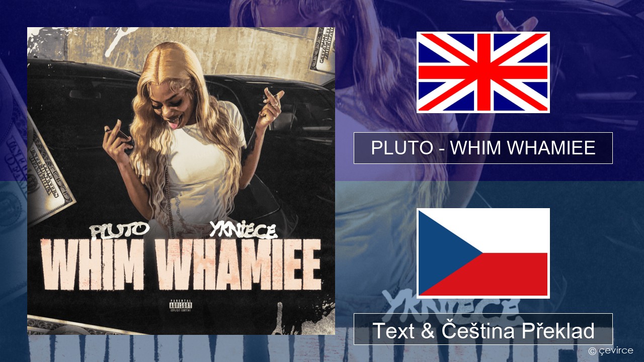 PLUTO – WHIM WHAMIEE Anglický Text & Čeština Překlad
