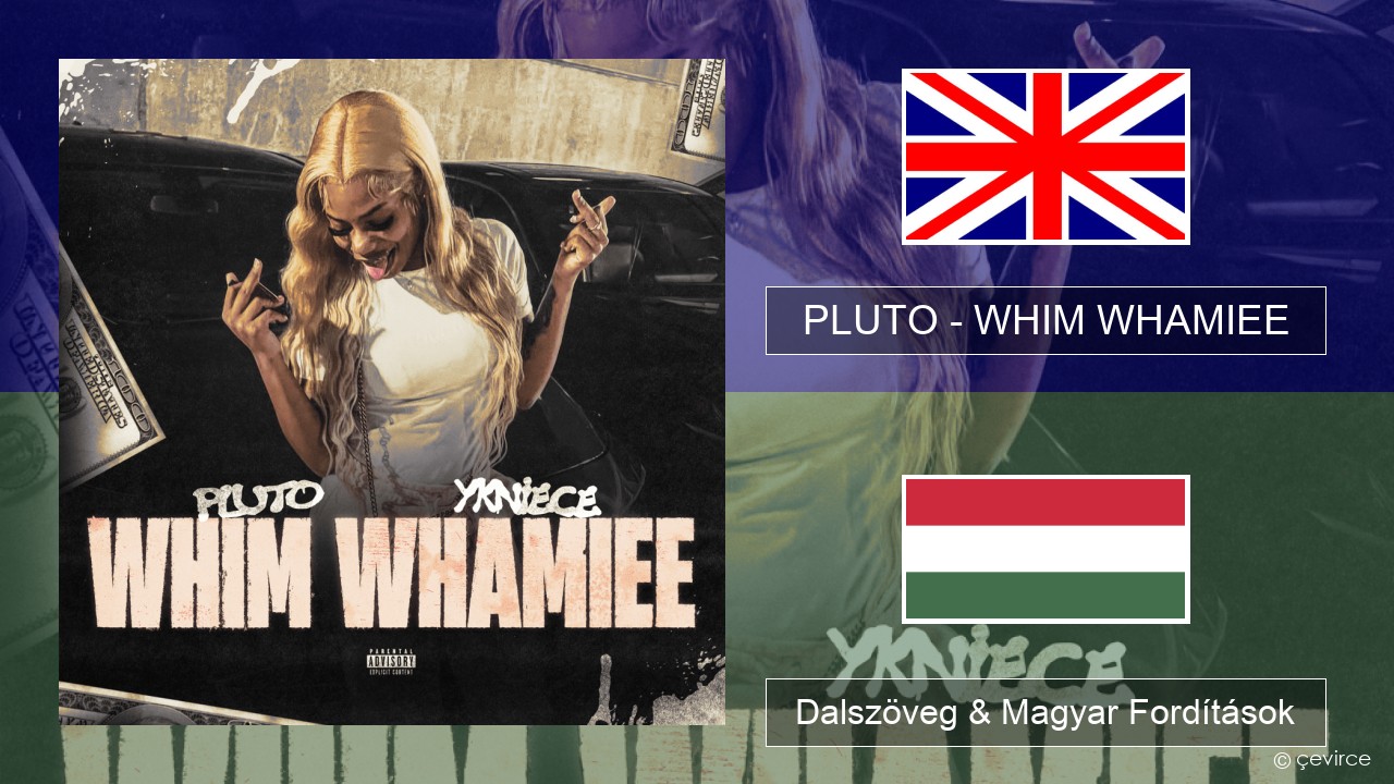 PLUTO – WHIM WHAMIEE Magyar Dalszöveg & Magyar Fordítások