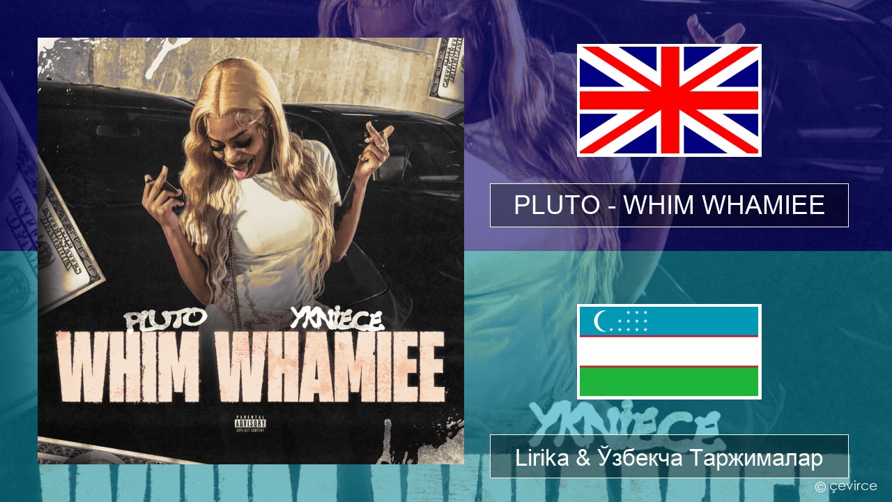PLUTO – WHIM WHAMIEE Инглиз тили Lirika & Ўзбекча (Кирил) Таржималар
