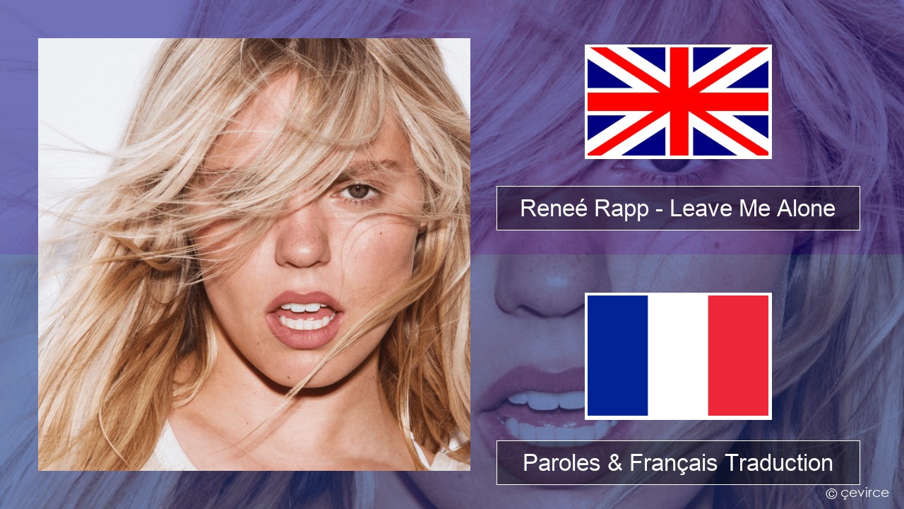 Reneé Rapp – Leave Me Alone Anglais Paroles & Français Traduction