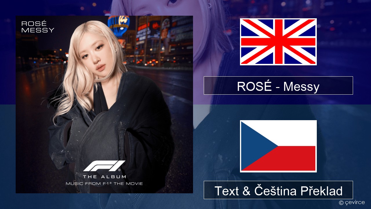ROSÉ – Messy Anglický Text & Čeština Překlad