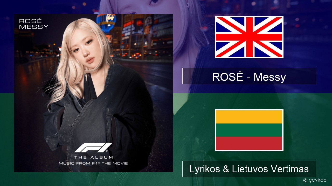 ROSÉ – Messy Anglų Lyrikos & Lietuvos Vertimas