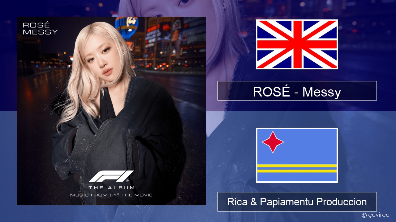 ROSÉ – Messy Ing Rica & Papiamentu Produccion