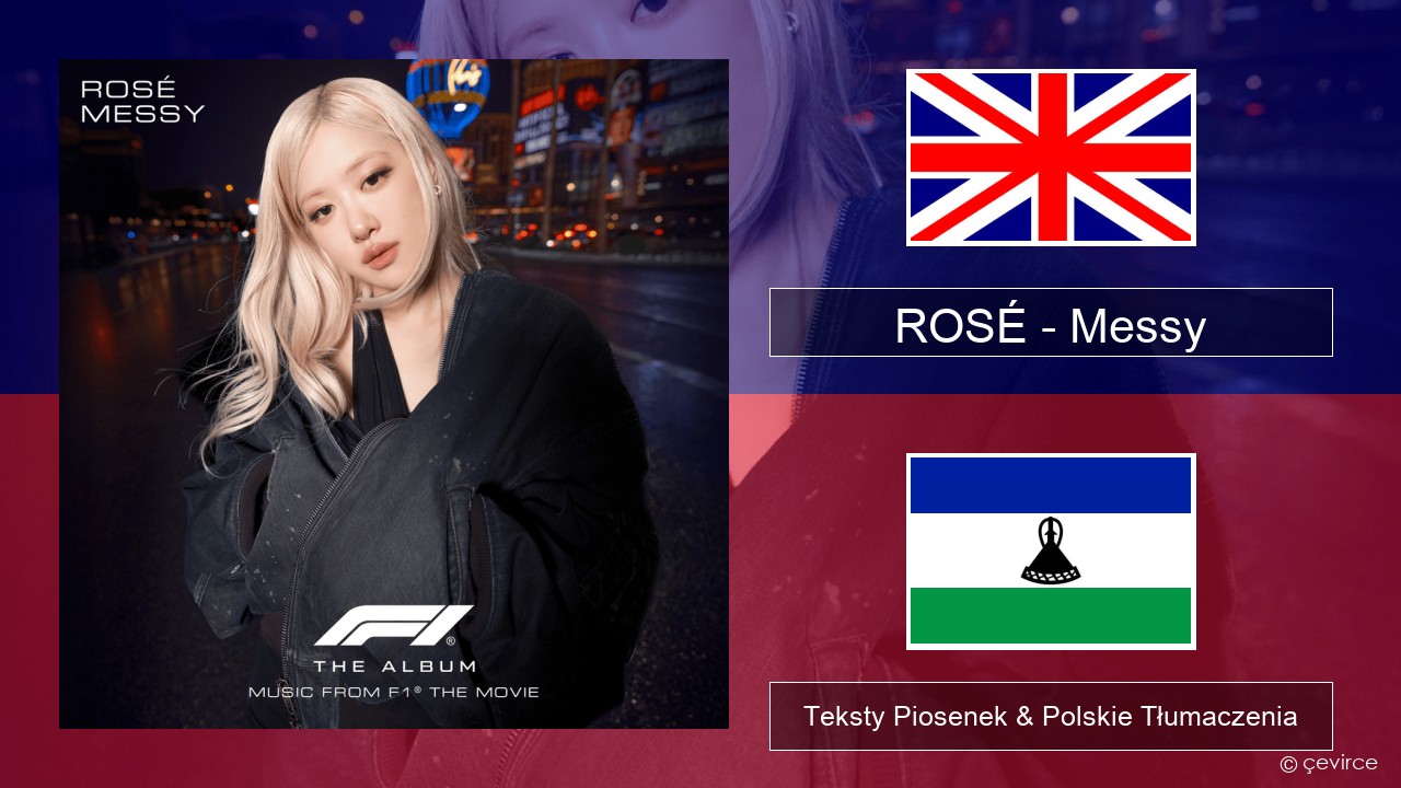 ROSÉ – Messy Polski Teksty Piosenek & Polskie Tłumaczenia