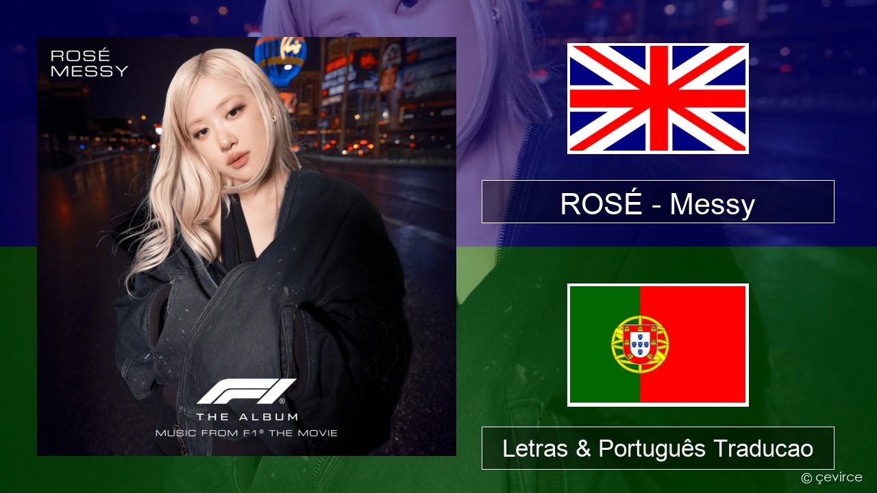 ROSÉ – Messy Inglês Letras & Português Traducao