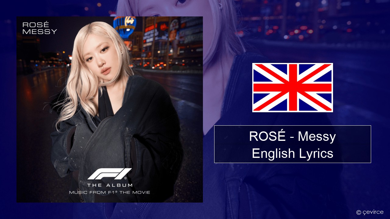 ROSÉ – Messy English Lyrics