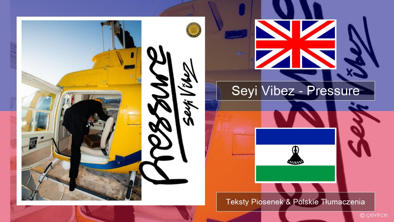 Seyi Vibez – Pressure Polski Teksty Piosenek & Polskie Tłumaczenia