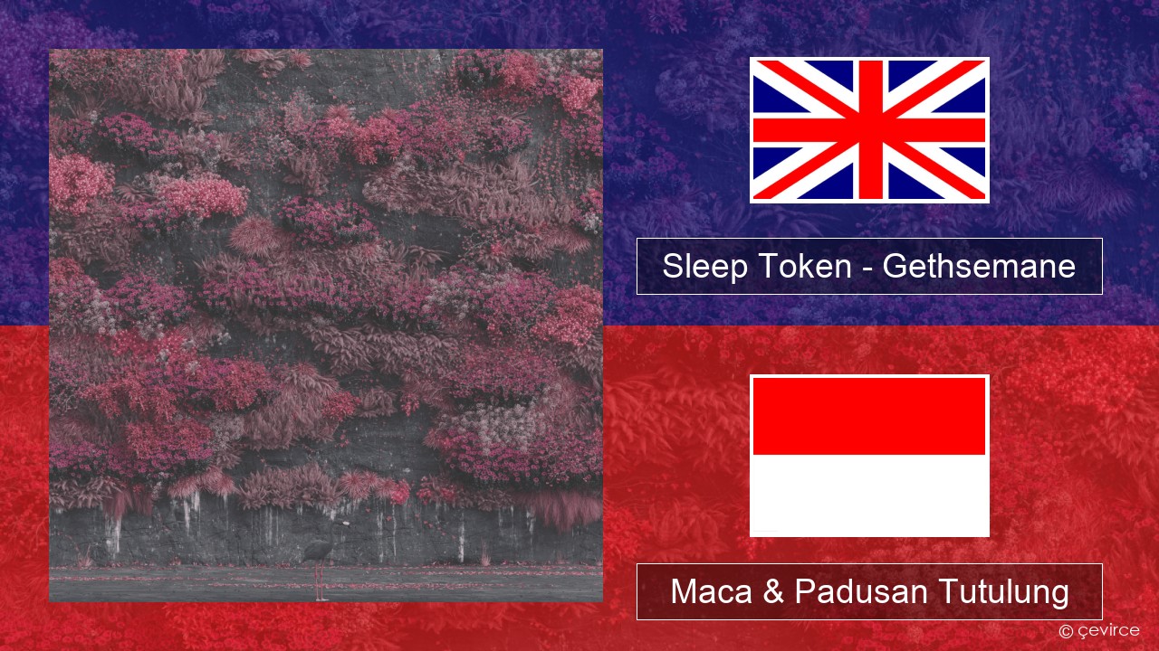 Sleep Token – Gethsemane Sing Maca & Padusan Tutulung