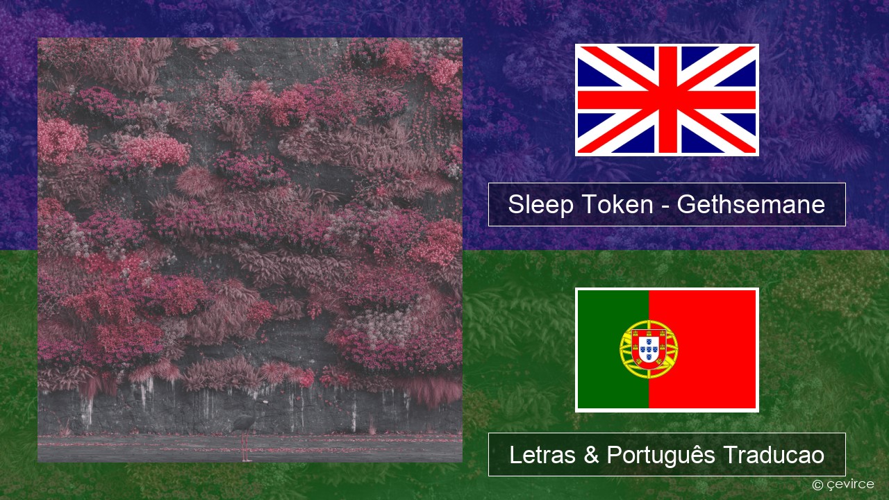 Sleep Token – Gethsemane Inglês Letras & Português Traducao