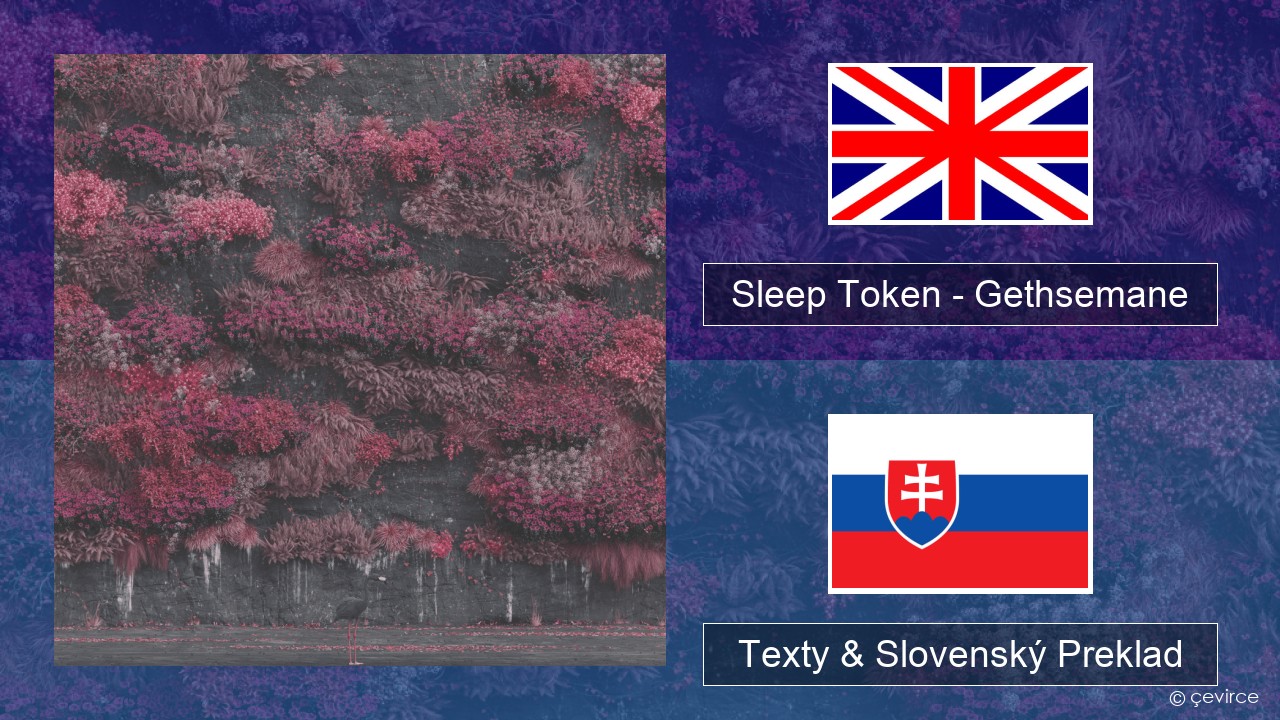 Sleep Token – Gethsemane Anglický Texty & Slovenský Preklad