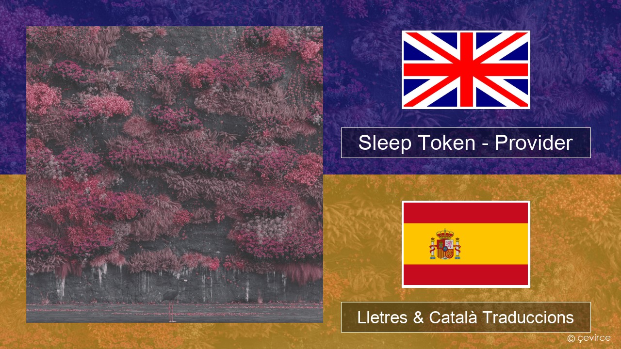 Sleep Token – Provider Anglès Lletres & Català Traduccions