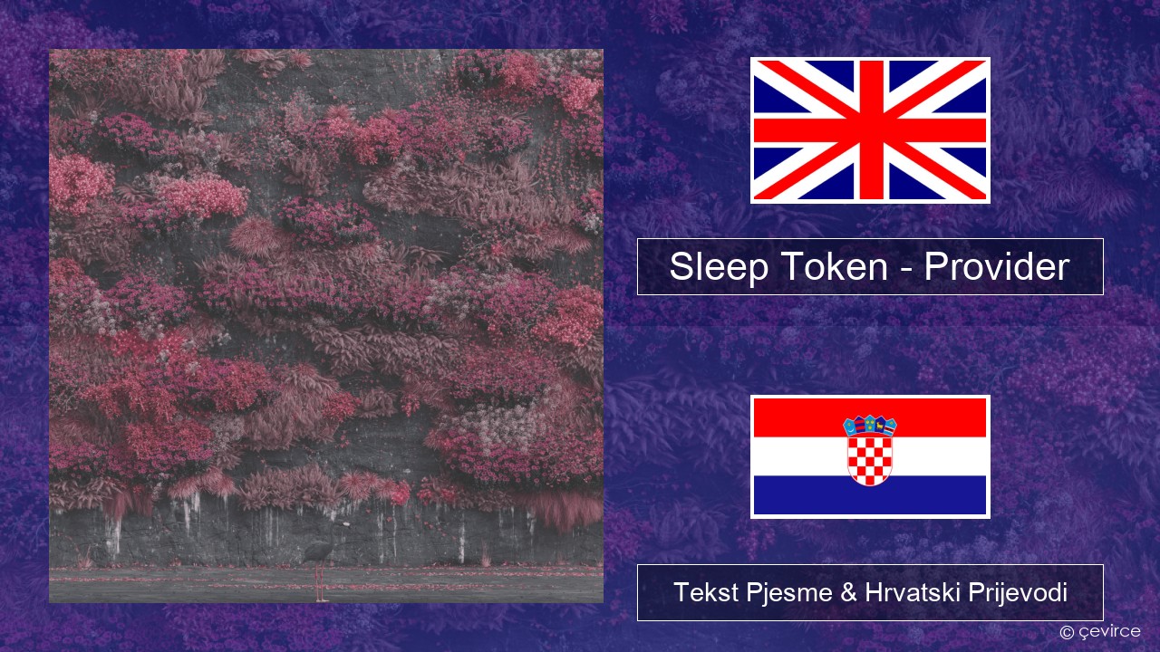 Sleep Token – Provider Engleski Tekst Pjesme & Hrvatski Prijevodi