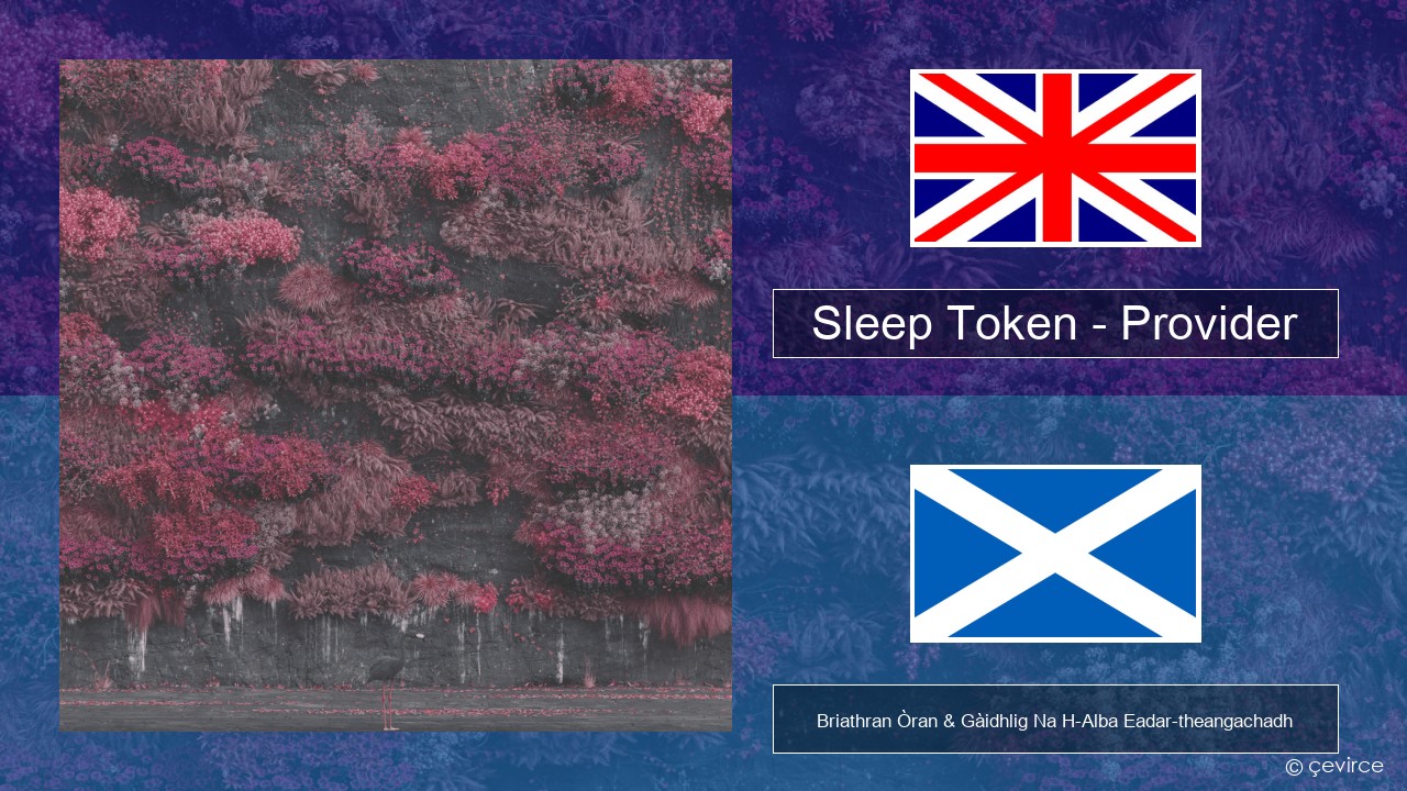 Sleep Token – Provider Gaelic Briathran Òran & Gàidhlig Na H-Alba Eadar-theangachadh