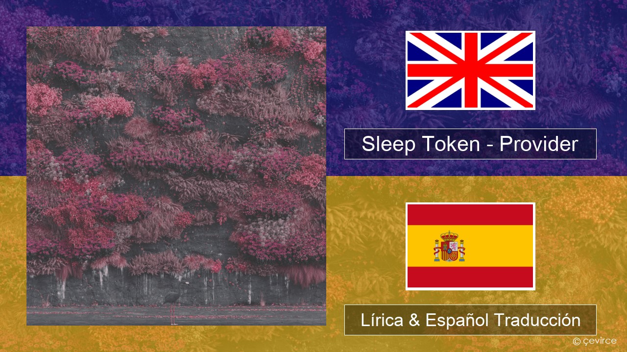 Sleep Token – Provider Ingl Lírica & Español Traducción